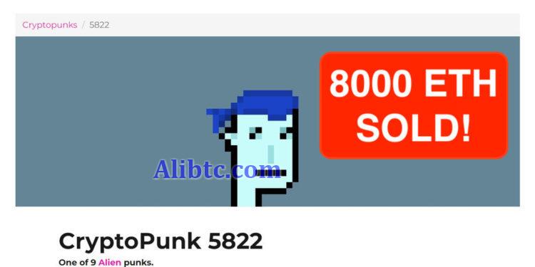 盘点十二大历史最贵NFT排名！CryptoPunks#5822以8000ETH成交