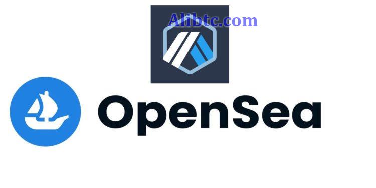 OpenSea宣布支持Arbitrum！同步支持多个NFT 与TreasureDao竞争