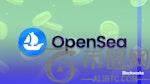 OpenSea 计划于 2026 年第一季度推出 SEA 代币并承诺回购